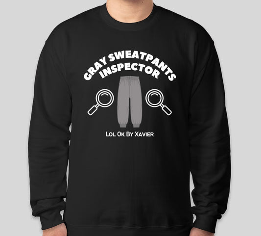 Gray Sweatpants Inspector Sweatshirt