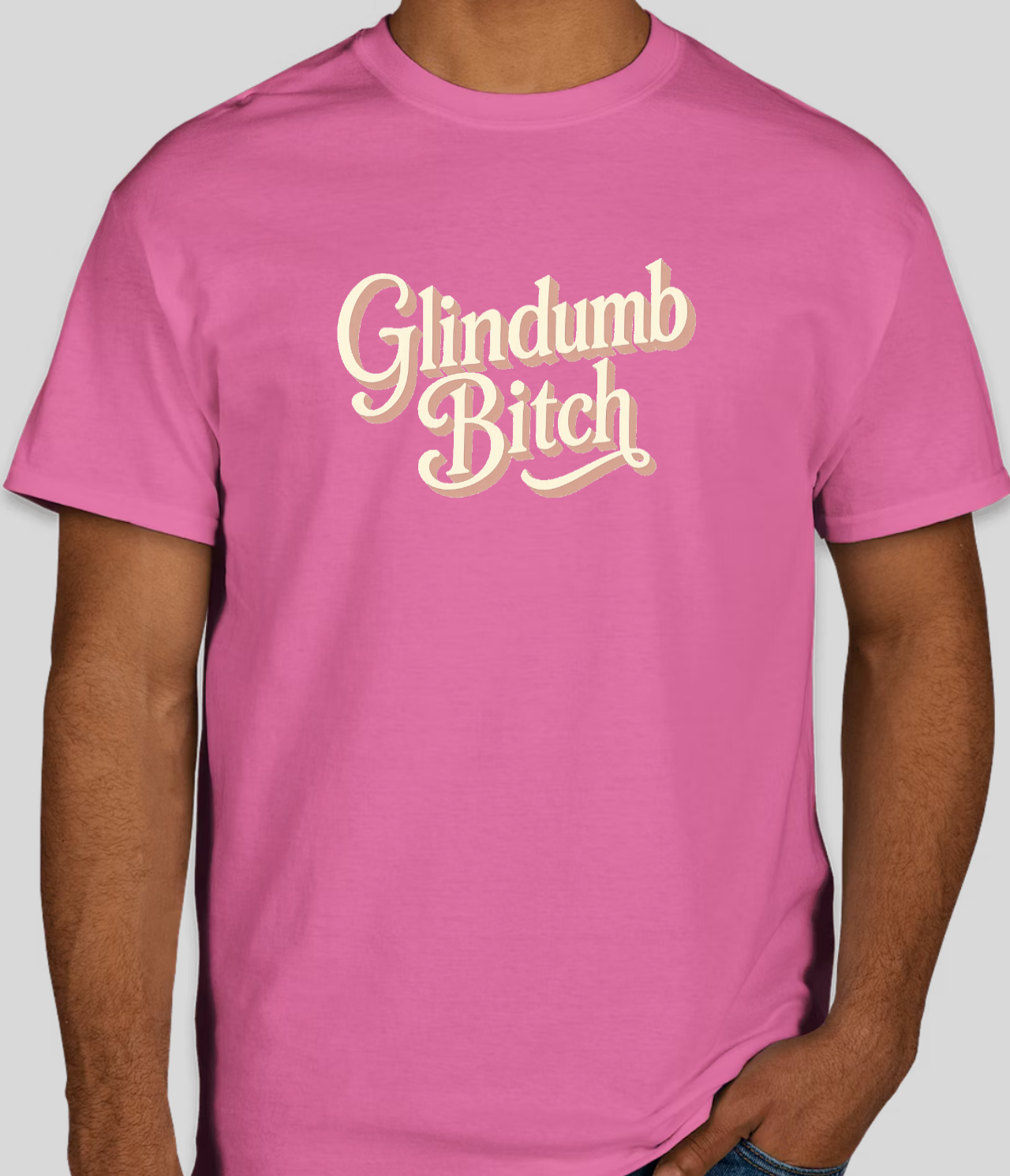 Glindumb Bitch T-Shirt / Long Sleeve