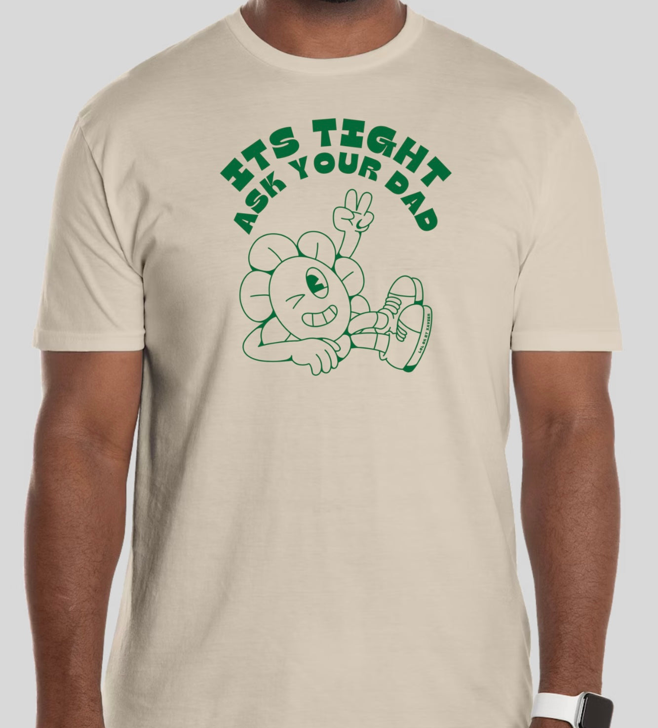 It's Tight, Ask Your Dad - T-Shirt