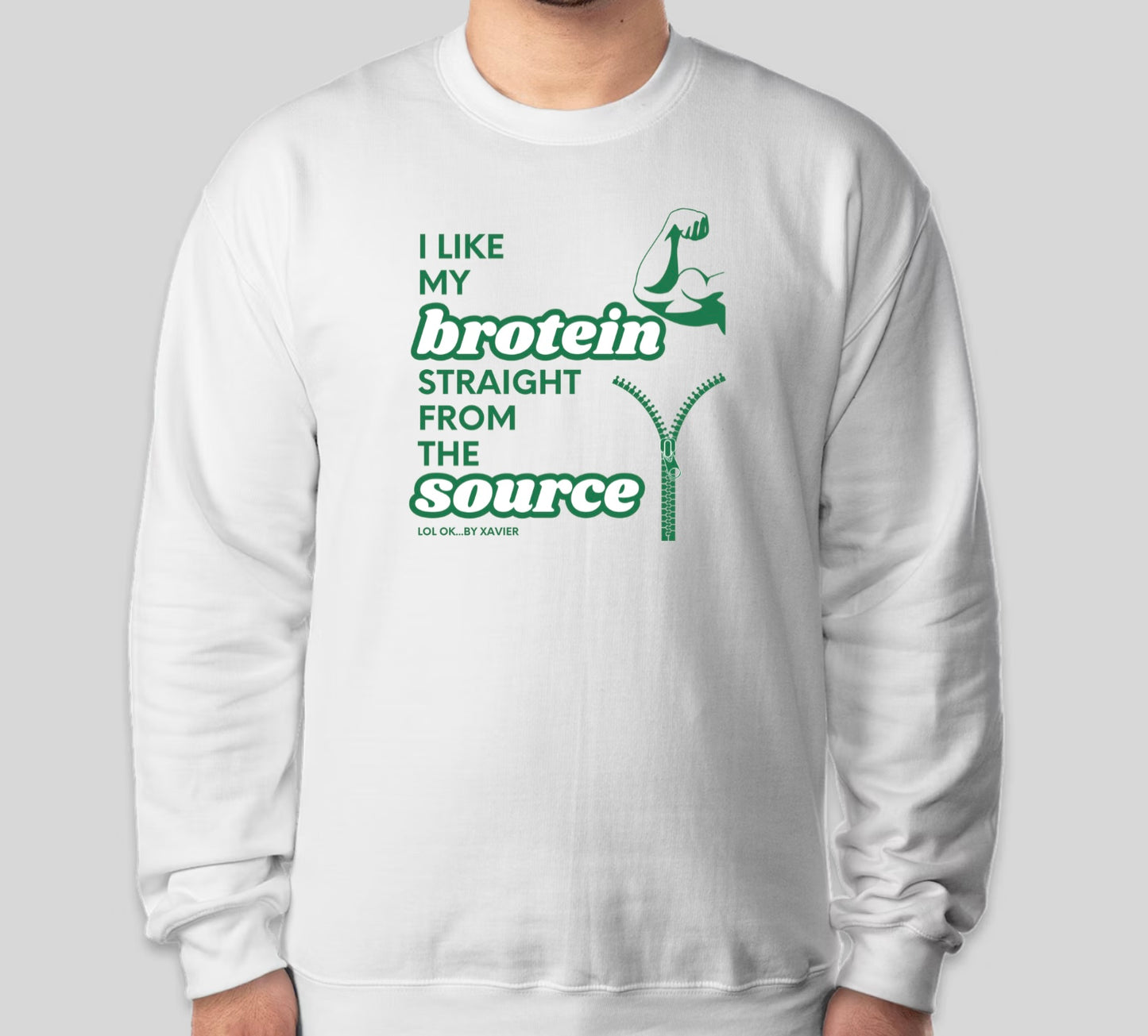 I Like My Brotein From The Source Sweatshirt