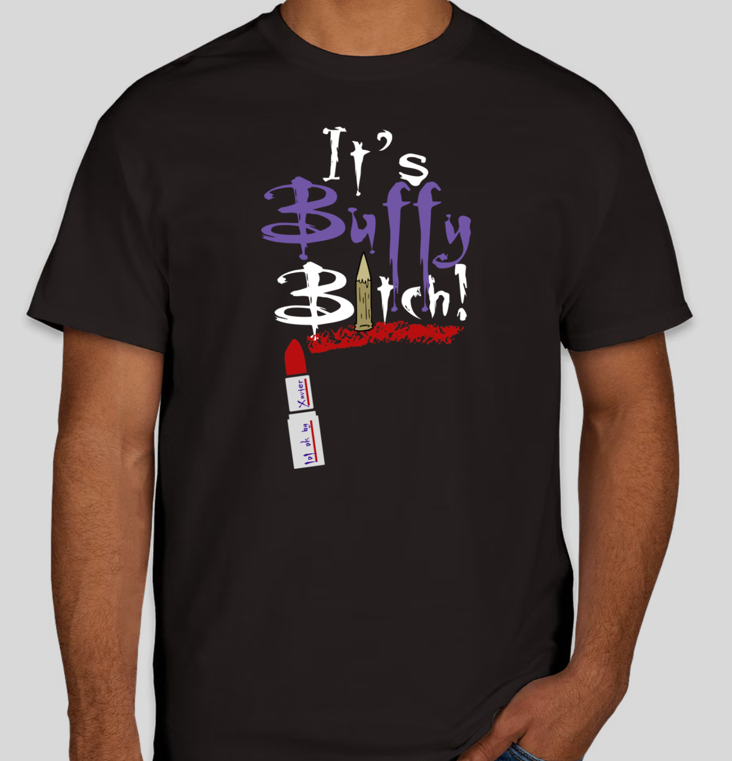 It's Buffy B****! T-Shirt / Long Sleeve