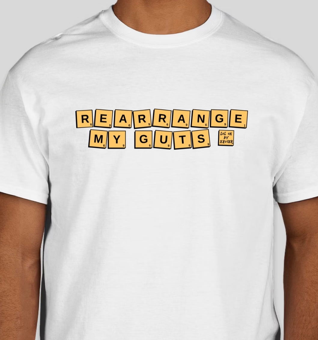 Rearrange My Guts T-Shirt